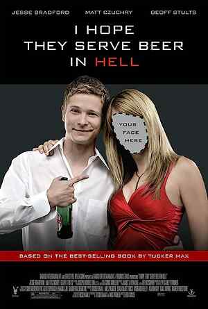 I Hope They Serve Beer in Hell