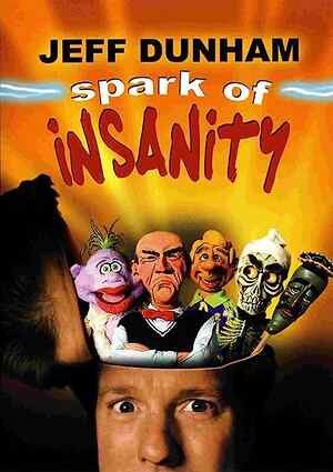 Jeff Dunham: Spark of Insanity