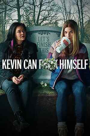 Kevin Can F**K Himself