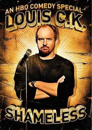 Louis C K : Shameless