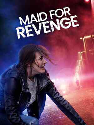 Maid for Revenge