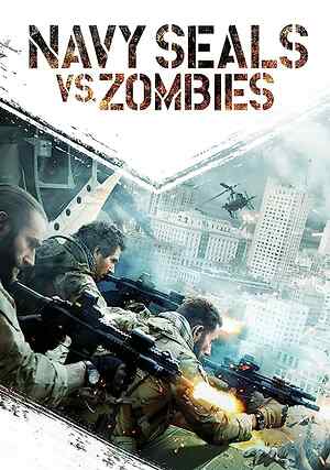 Navy Seals vs  Zombies