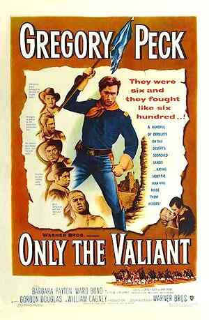 Only the Valiant