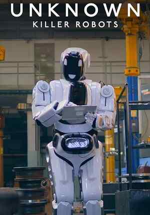 Unknown: Killer Robots