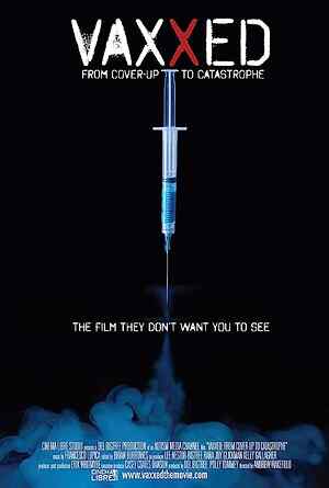 Vaxxed: From Cover Up to Catastrophe