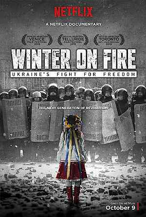 Winter on Fire: Ukraine's Fight for Freedom