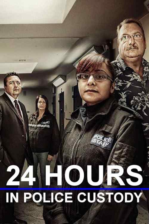 24 Hours in Police Custody poster