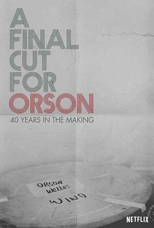 A Final Cut for Orson: 40 Years in the Making poster