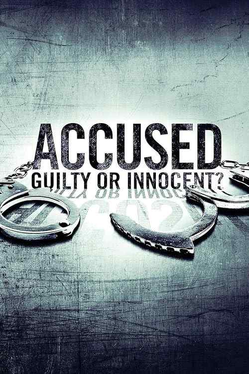 Accused: Guilty or Innocent? poster