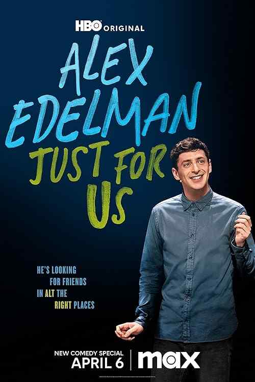Alex Edelman: Just for Us poster