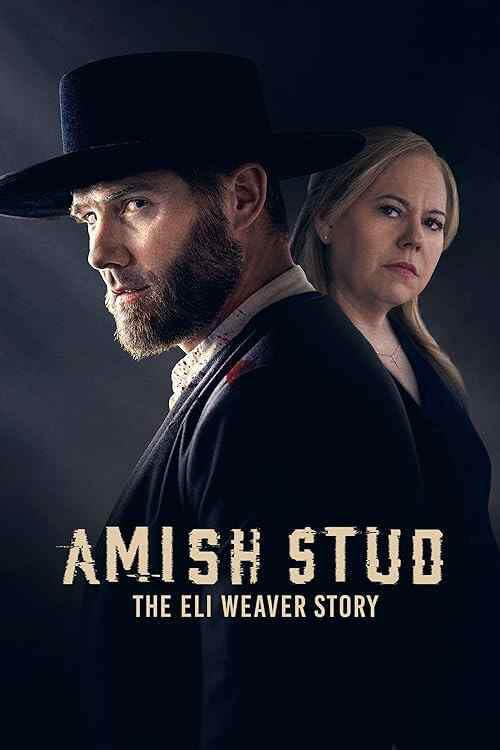 Amish Stud: The Eli Weaver Story poster