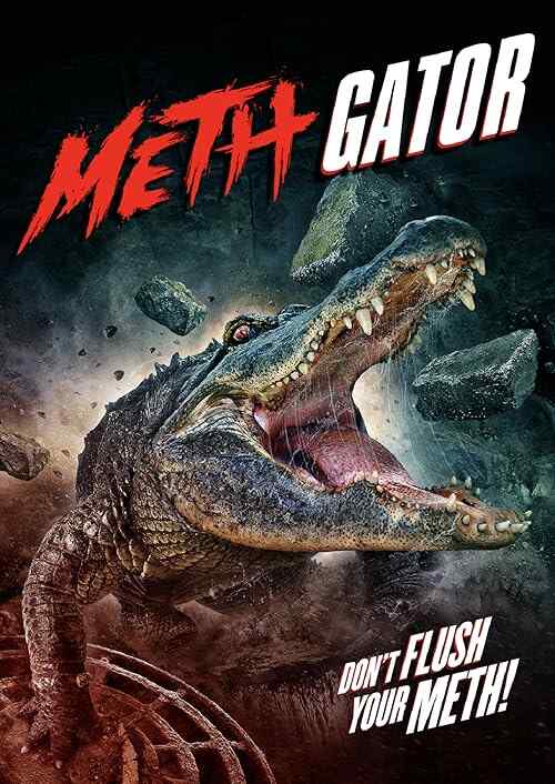 Attack of the Meth Gator poster