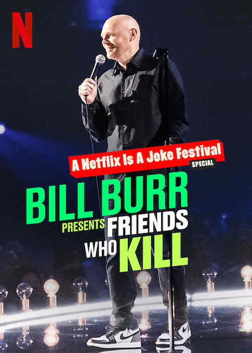 Bill Burr Presents: Friends Who Kill poster