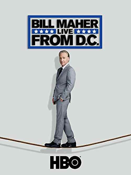 Bill Maher: Live from D C poster