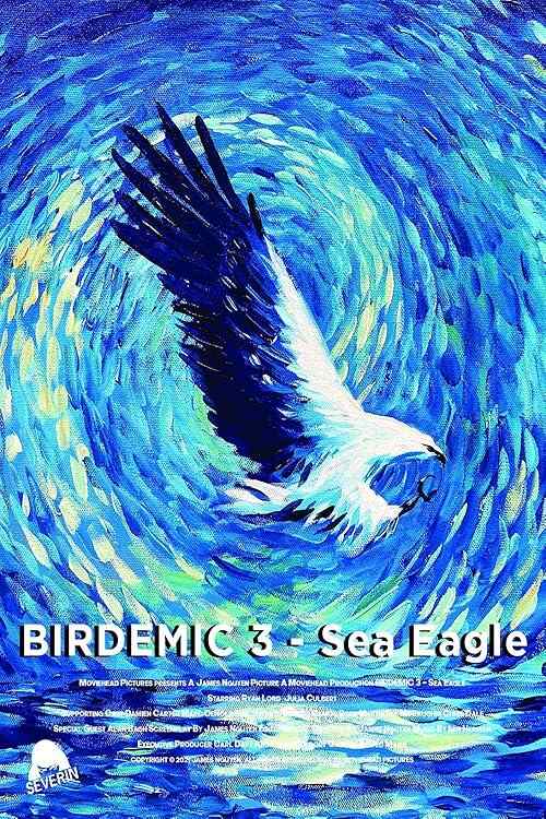 Birdemic 3: Sea Eagle poster