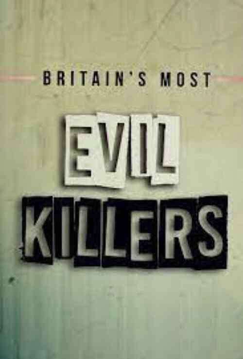 Britain’s Most Evil Killers poster