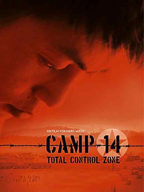 Camp 14: Total Control Zone poster