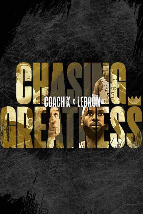 Chasing Greatness: Coach K x LeBron poster
