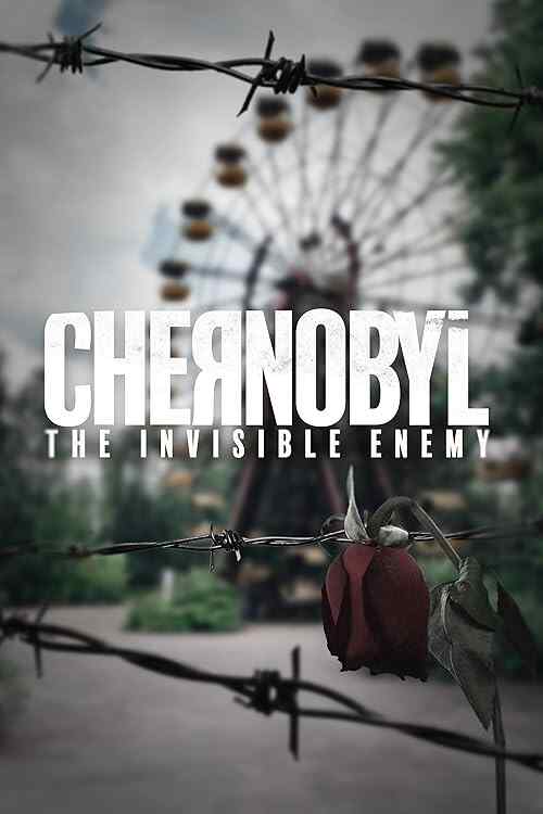 Chernobyl: The Invisible Enemy poster