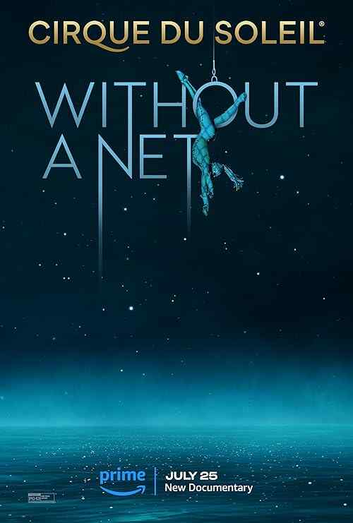 Cirque Du Soleil: Without a Net poster