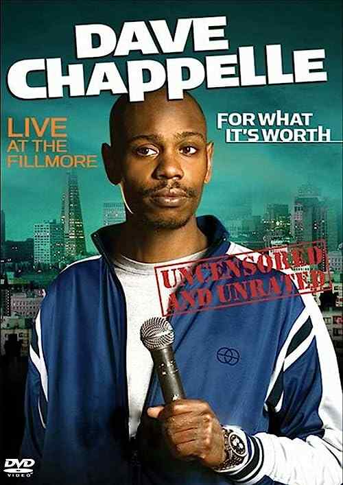 Dave Chappelle: For What It's Worth poster