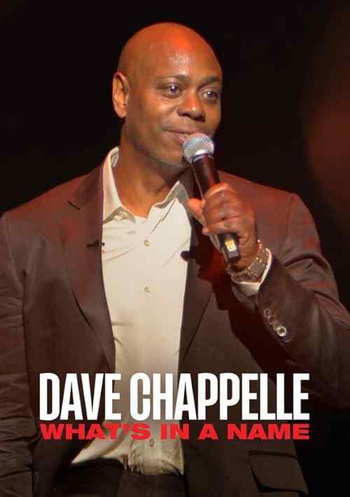 Dave Chappelle: What's in a Name? poster