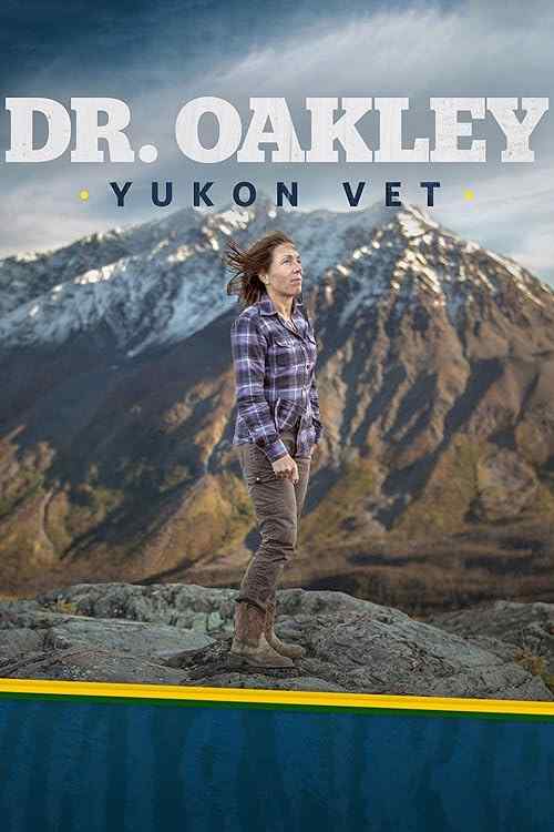 Dr. Oakley, Yukon Vet poster
