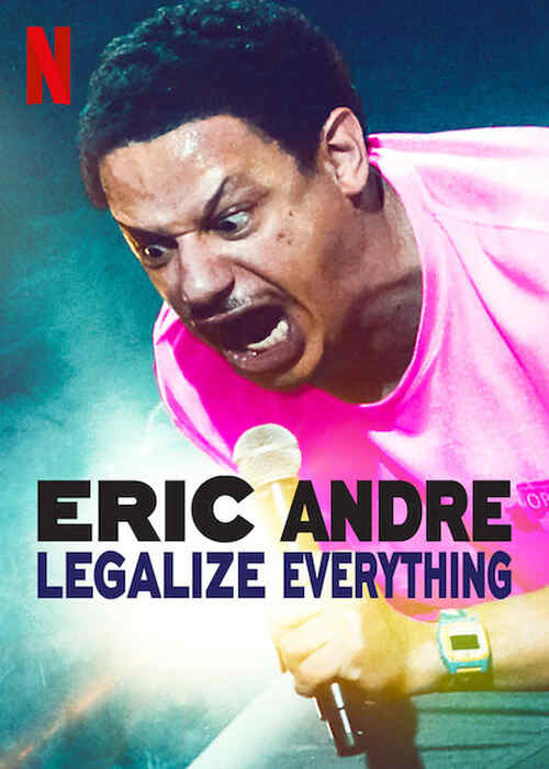 Eric Andre: Legalize Everything poster