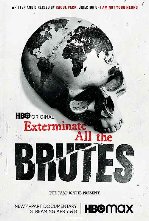 Exterminate All the Brutes poster