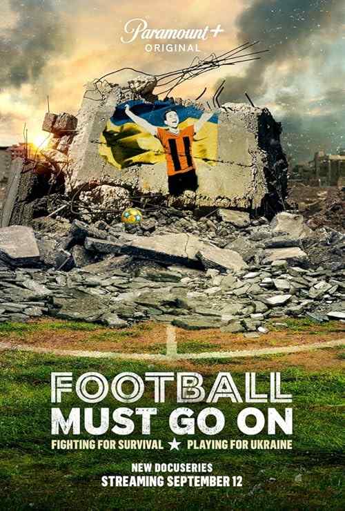Football Must Go On poster