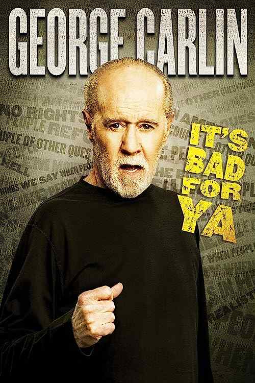 George Carlin    It's Bad for Ya! poster