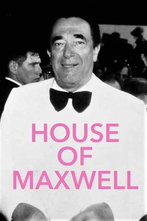 House of Maxwell poster
