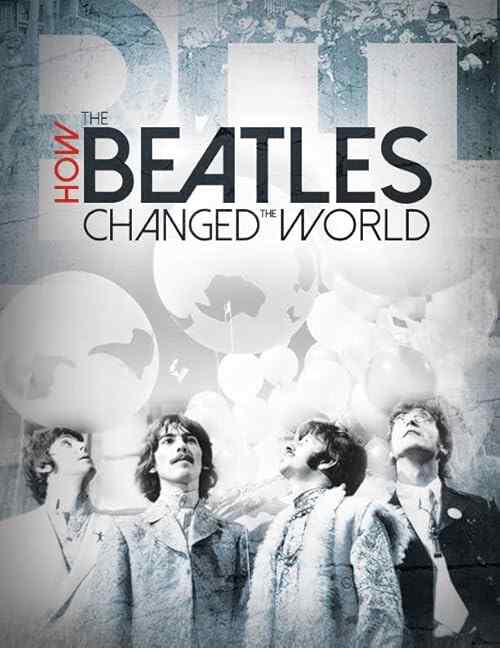 How the Beatles Changed the World poster
