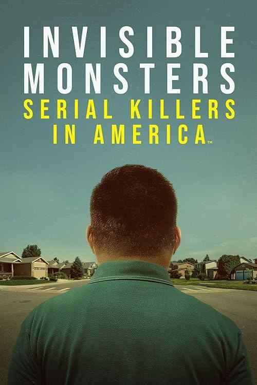 Invisible Monsters: Serial Killers in America poster