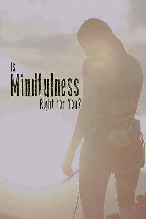 Is Mindfulness Right for You? poster