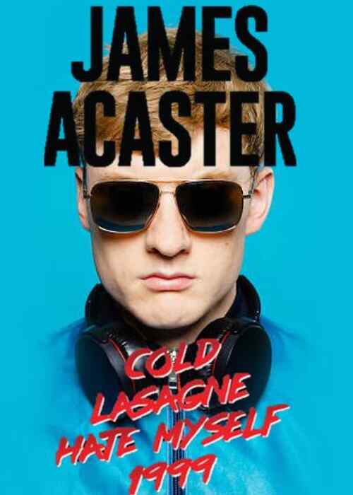 James Acaster: Cold Lasagne Hate Myself 1999 poster