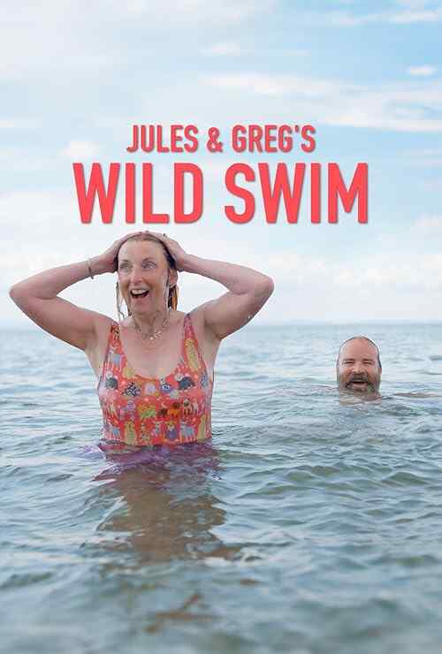 Jules and Greg's Wild Swim poster