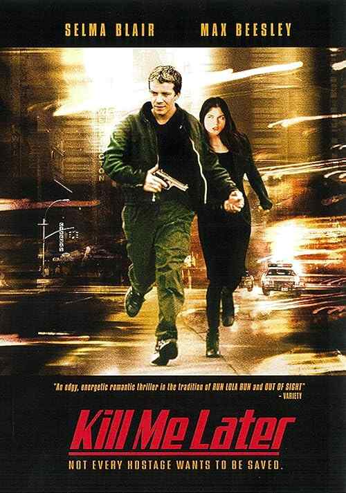 Kill Me Later poster