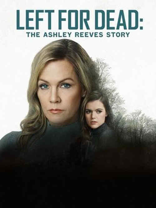 Left for Dead: The Ashley Reeves Story poster