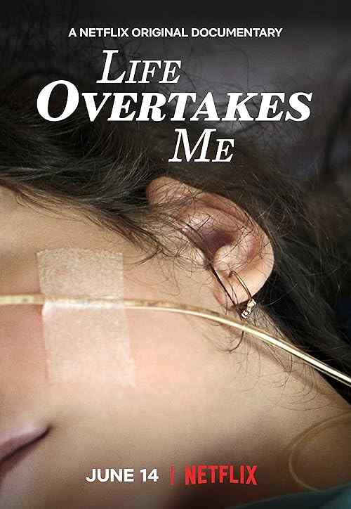 Life Overtakes Me poster