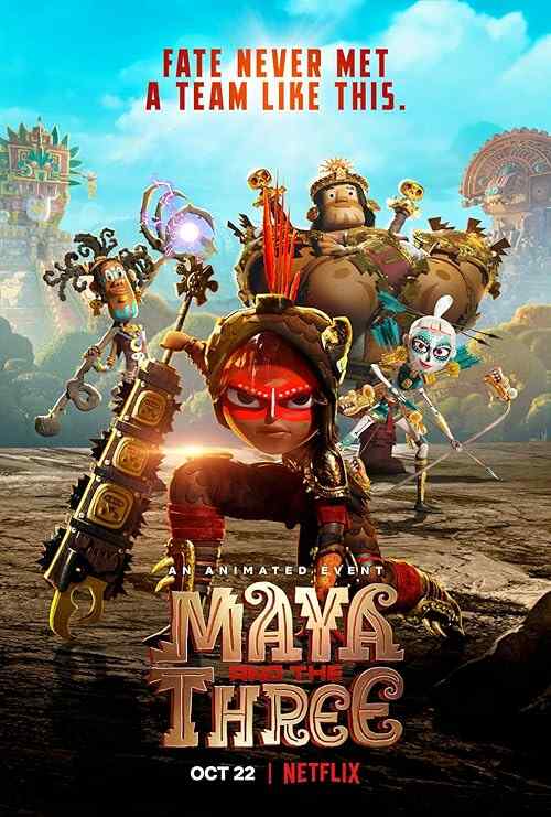Maya and the Three poster