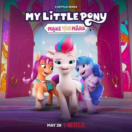 My Little Pony: Make Your Mark poster