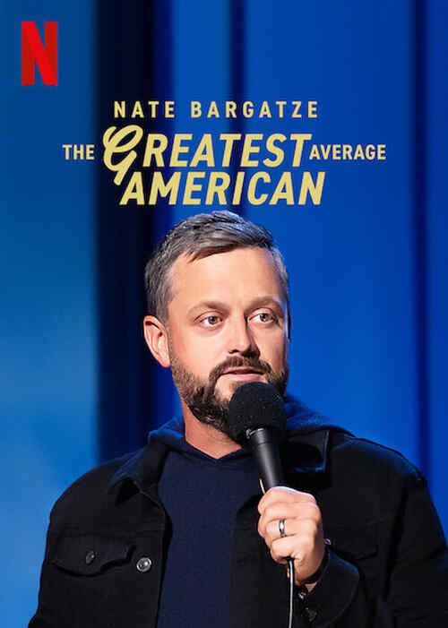 Nate Bargatze: The Greatest Average American poster