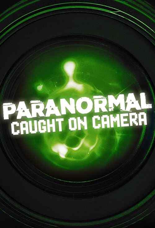 Paranormal Caught on Camera poster