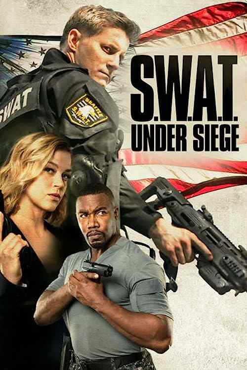 S W A T : Under Siege poster