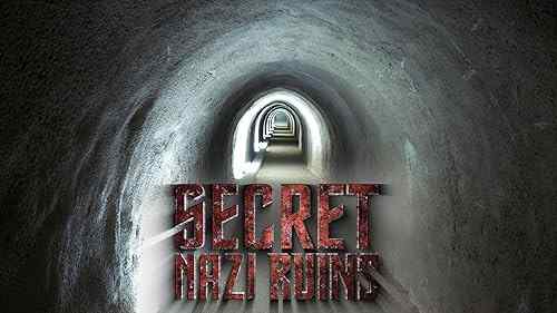 Secret Nazi Ruins poster