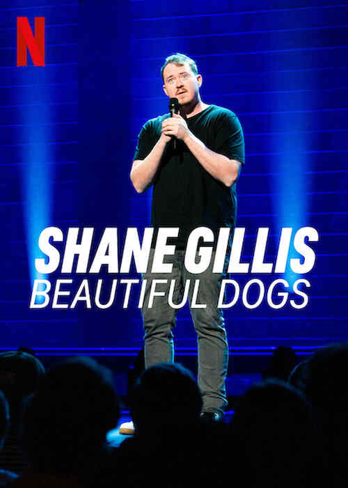 Shane Gillis: Beautiful Dogs poster