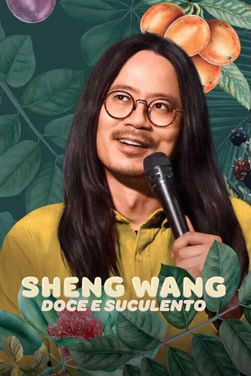 Sheng Wang: Sweet and Juicy poster