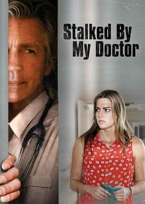 Stalked by My Doctor poster