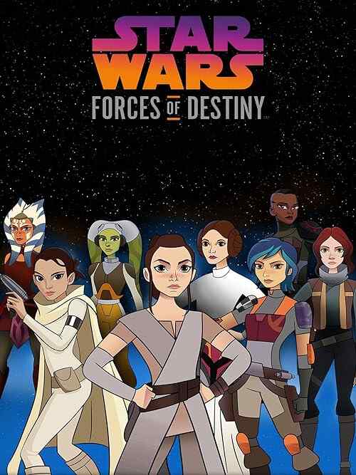 Star Wars: Forces of Destiny poster